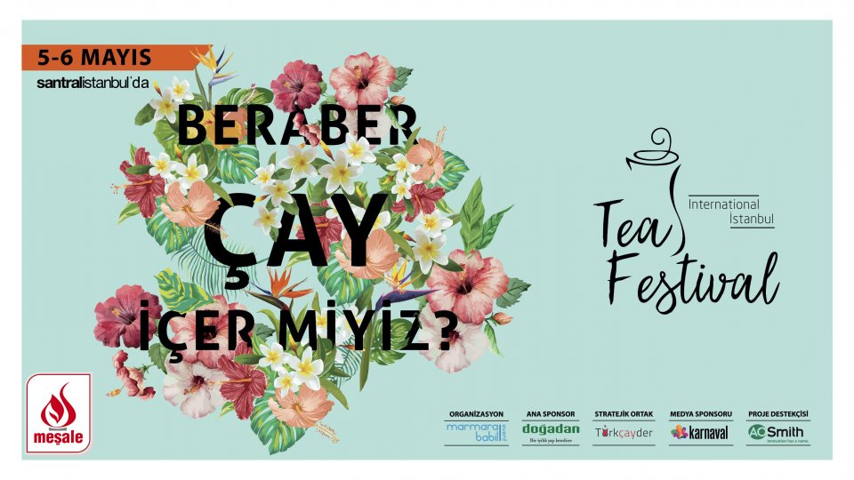 Uluslararası İstanbul Çay Festivali 2018